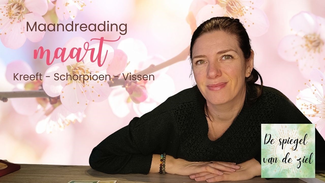 🍀 Maandreading MAART 🍀 Kreeft - Schorpioen - Vissen