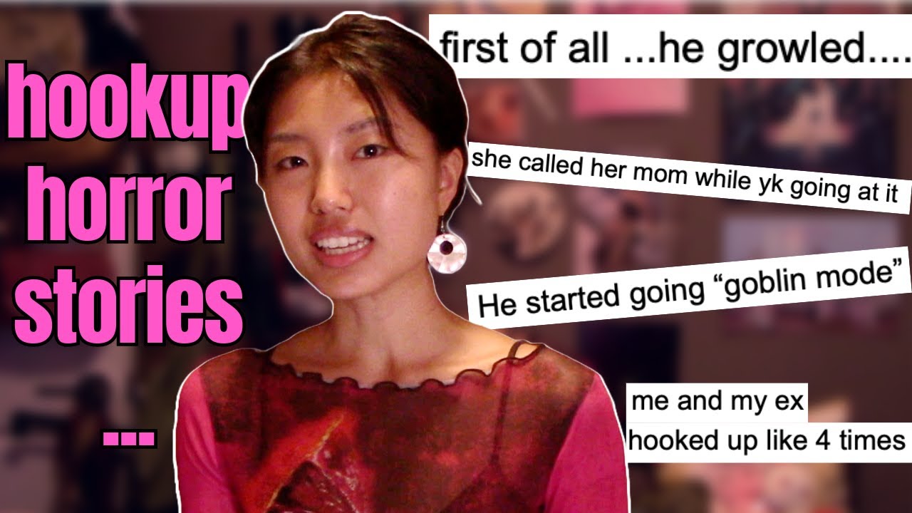 Hookup Horror Stories to keep you up at night