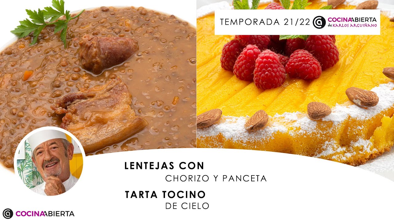 LENTEJAS con chorizo y panceta 🍲 TARTA Tocino de Cielo 🍰 Cocina Abierta de Karlos Arguiñano 👩🏻‍🍳👨🏻‍🍳
