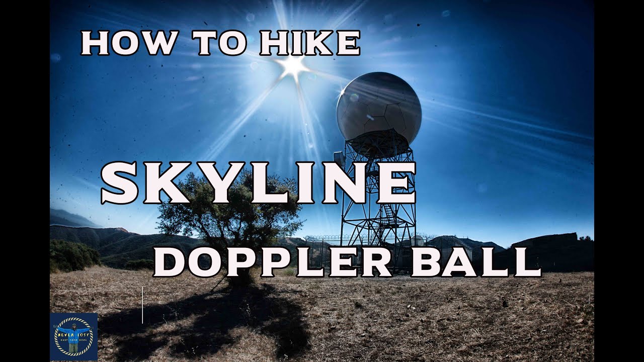 How to hike to the Doppler Ball on the skyline trail 2020; Corona, Riverside County, California USA