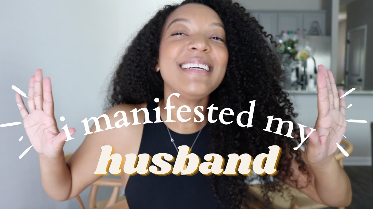I Manifested My Husband (I think) In One Year