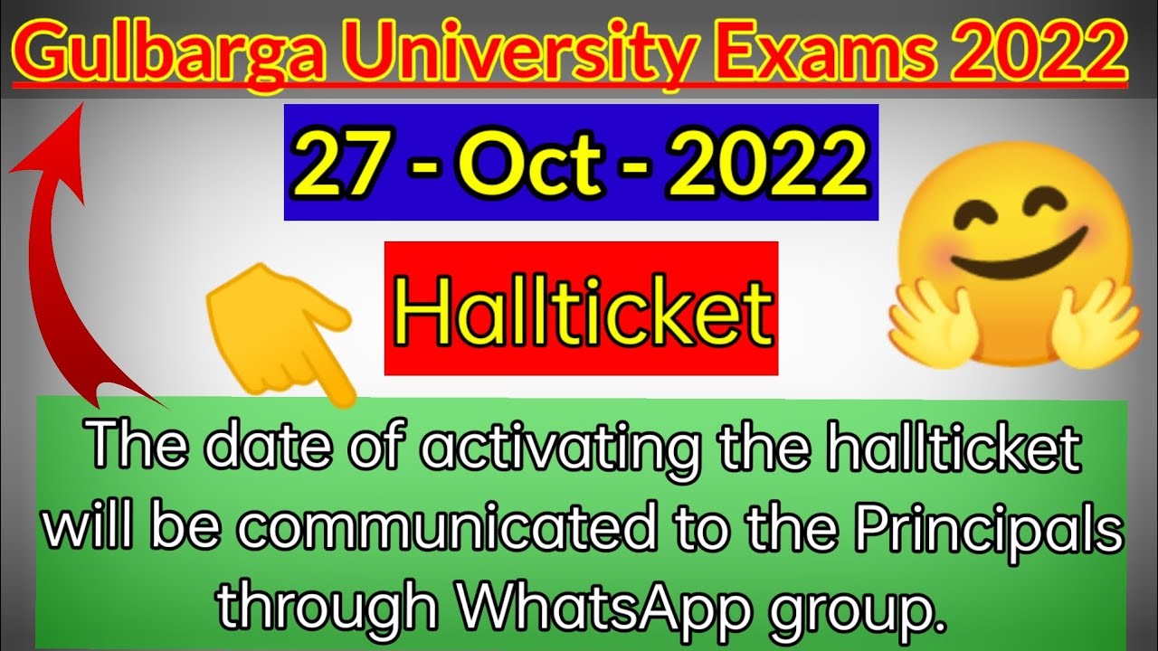 Gulbarga University Hallticket The date of activating your Hallticket all UG Degree Courses