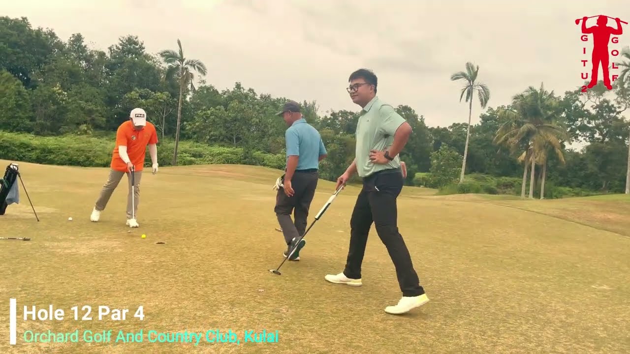 Orchard Golf, Kulai, JOHOR Hole 10 to 18, Course Cantik, Macam Biasa, Main Tak Cantik Lah 06/01/26