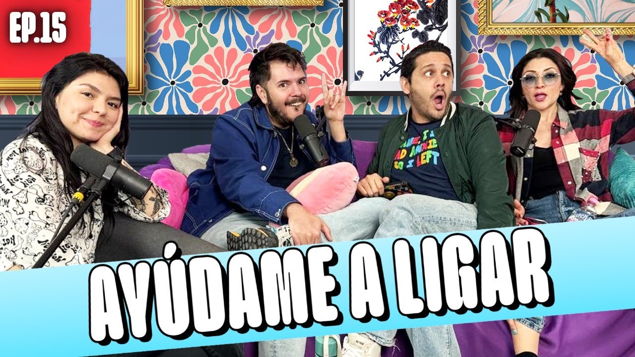 EP.15 I AYUDAME A LIGAR