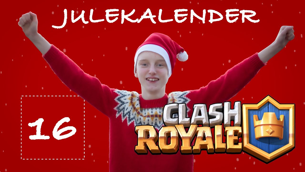 16. desember: En Clash Royale Julekalender