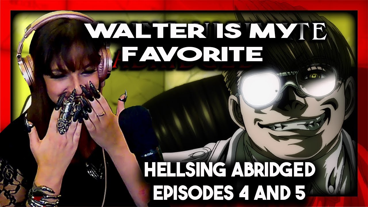 Lauren Reacts! *What a Boss B****!' Hellsing Abridged ep 4&5-TeamFourStar