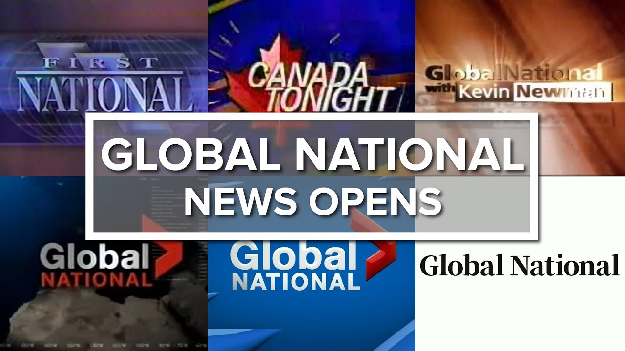 Global National, Canada Tonight & First National | News Open History (1993-present) [UPDATED]