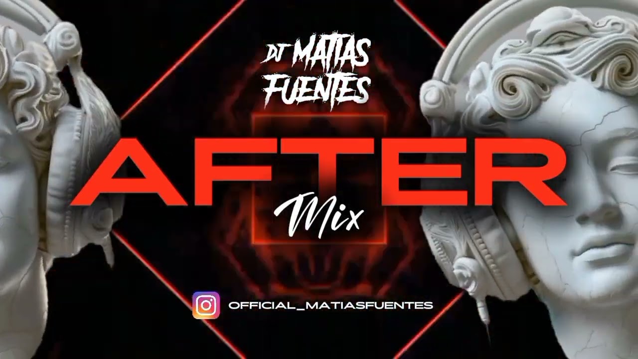 AFTER MIX - MATIAS FUENTES / AFTER MIX