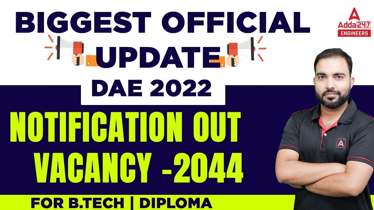 DAE Recruitment 2022 | Biggest Offical update Vacancy 2044 | DAE 2022 Recruitment out !