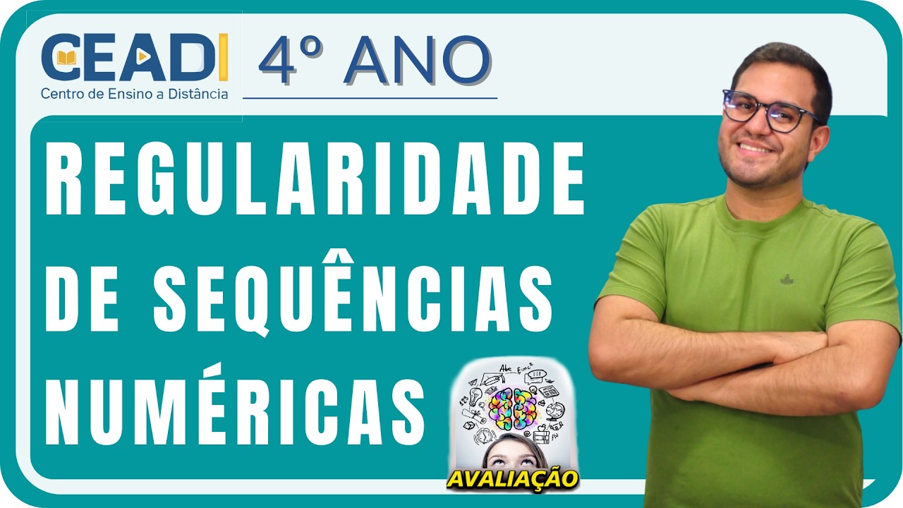 CEADO PREPARA | 4º ano | Matemática | Regularidade de sequências numéricas | 1º Bim. Prof. Alisson O