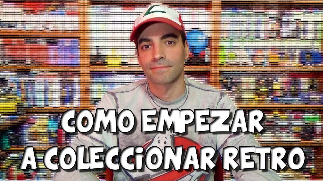 COMO COLECCIONAR JUEGOS RETRO | Gu&iacute;a para novatos