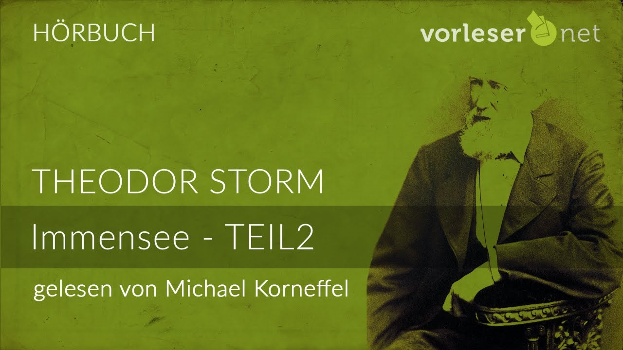 Theodor Storm: Immensee - TEIL 2 | HÖRBUCH | AUDIOBOOK