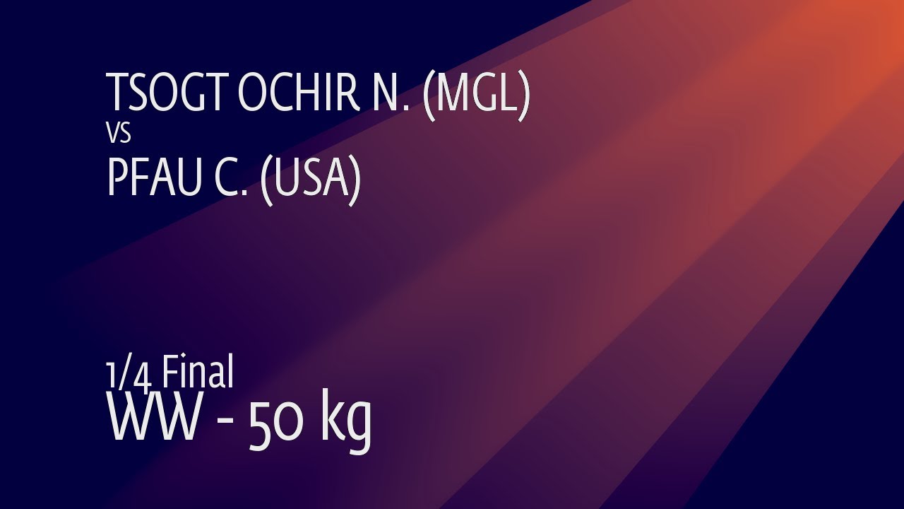 1/4 WW - 50 kg: N. TSOGT OCHIR (MGL) v. C. PFAU (USA)