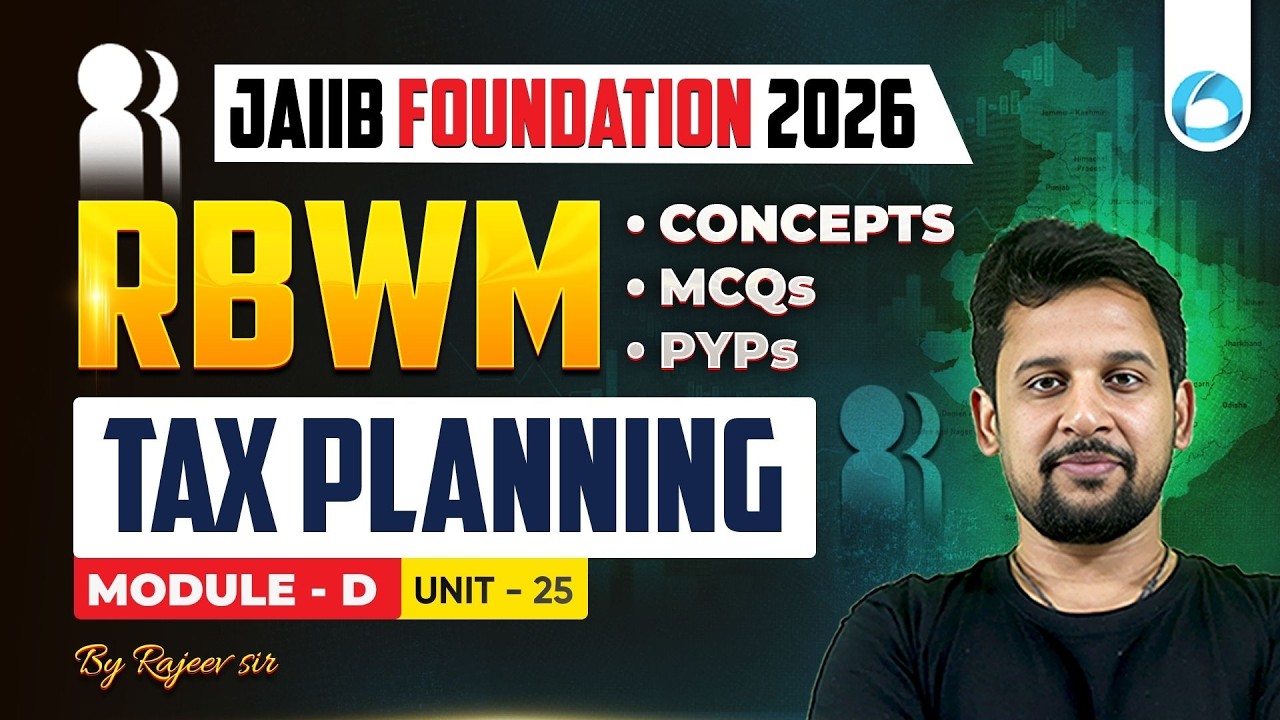 JAIIB RBWM Module D Unit 25 | Tax Planning | JAIIB Foundation 2026 | JAIIB Oliveboard
