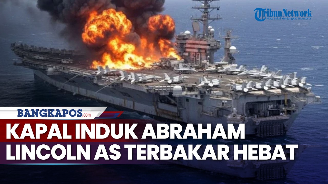 Kapal Induk Abraham Lincoln AS Terbakar Hebat Diduga Kena Senjata Iran