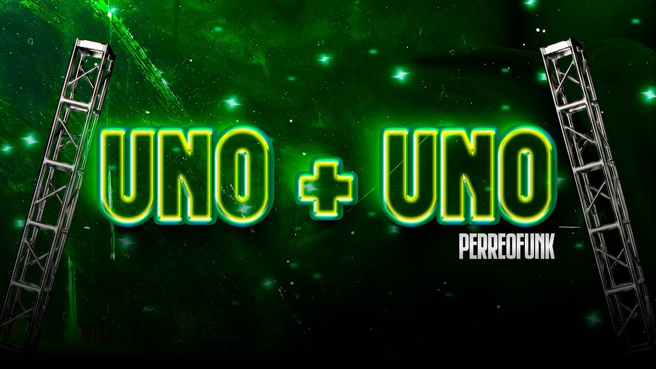 UNO MÁS UNO (Perreo Funk) - Chon RMX 