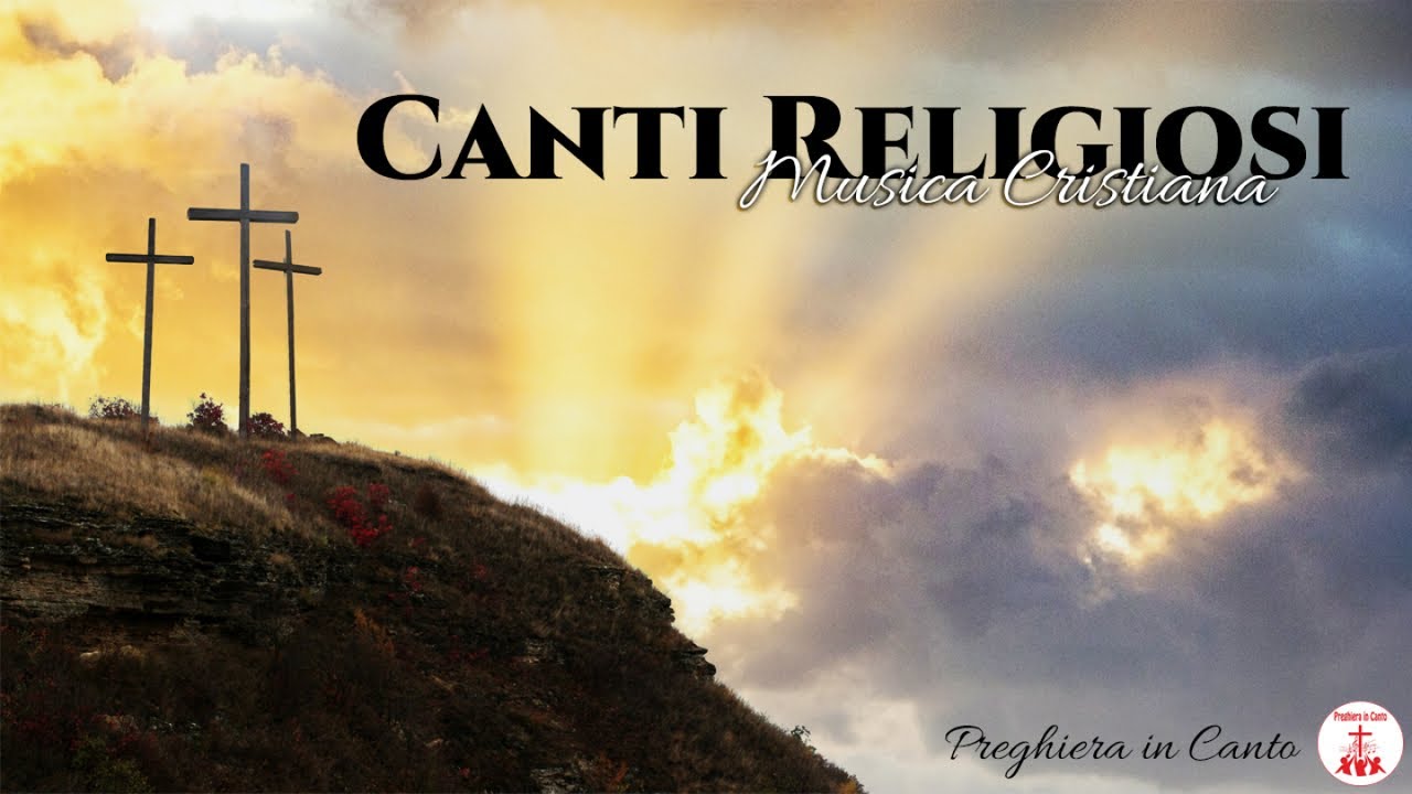 Canti Religiosi: I più famosi ed amati - 30 Canti Religiosi - Musica Cristiana CON TESTO