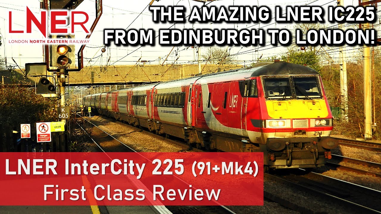 LNER InterCity 225 (91 + Mk4) - Amazing First Class Review (Edinburgh to London)