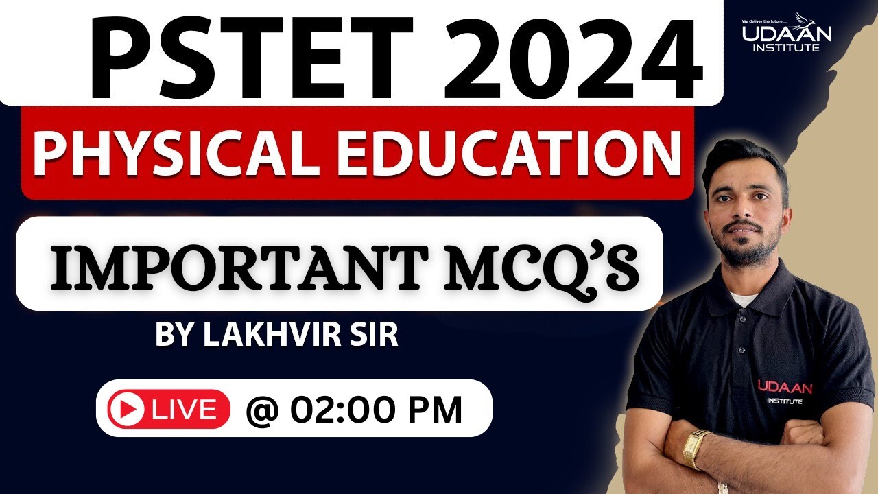 PSTET PHYSICAL EDUCATION 2024 | CLASS-1 | IMPORTANT MCQ'S | PSTET 2024 | 02:00 PM | BY LAKHVIR SINGH