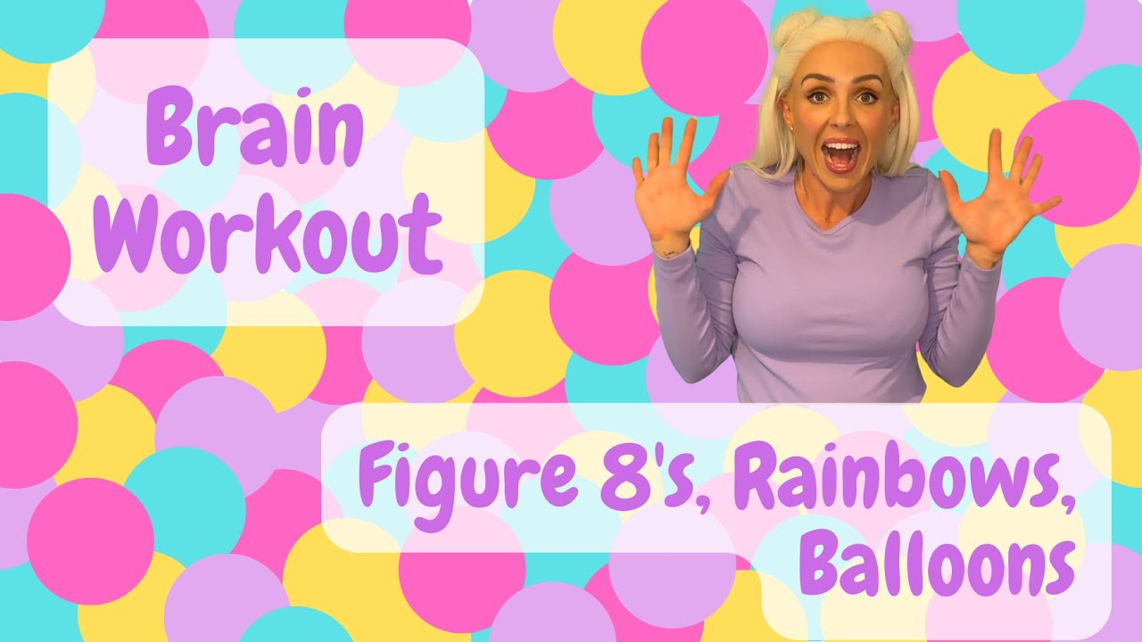 Brain Workout - Figure 8 | Rainbow | Balloon Blow