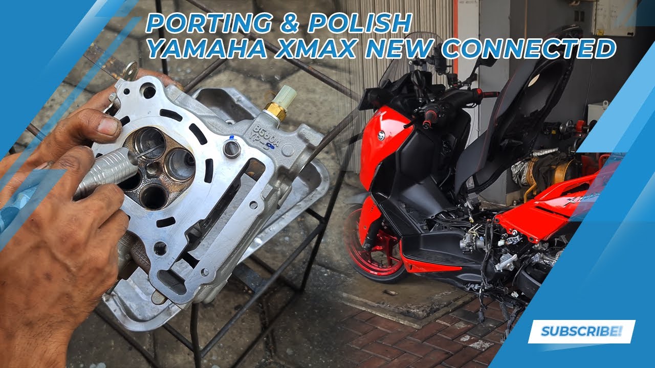 PORTING & POLISH YAMAHA XMAX NEW CONNECTED