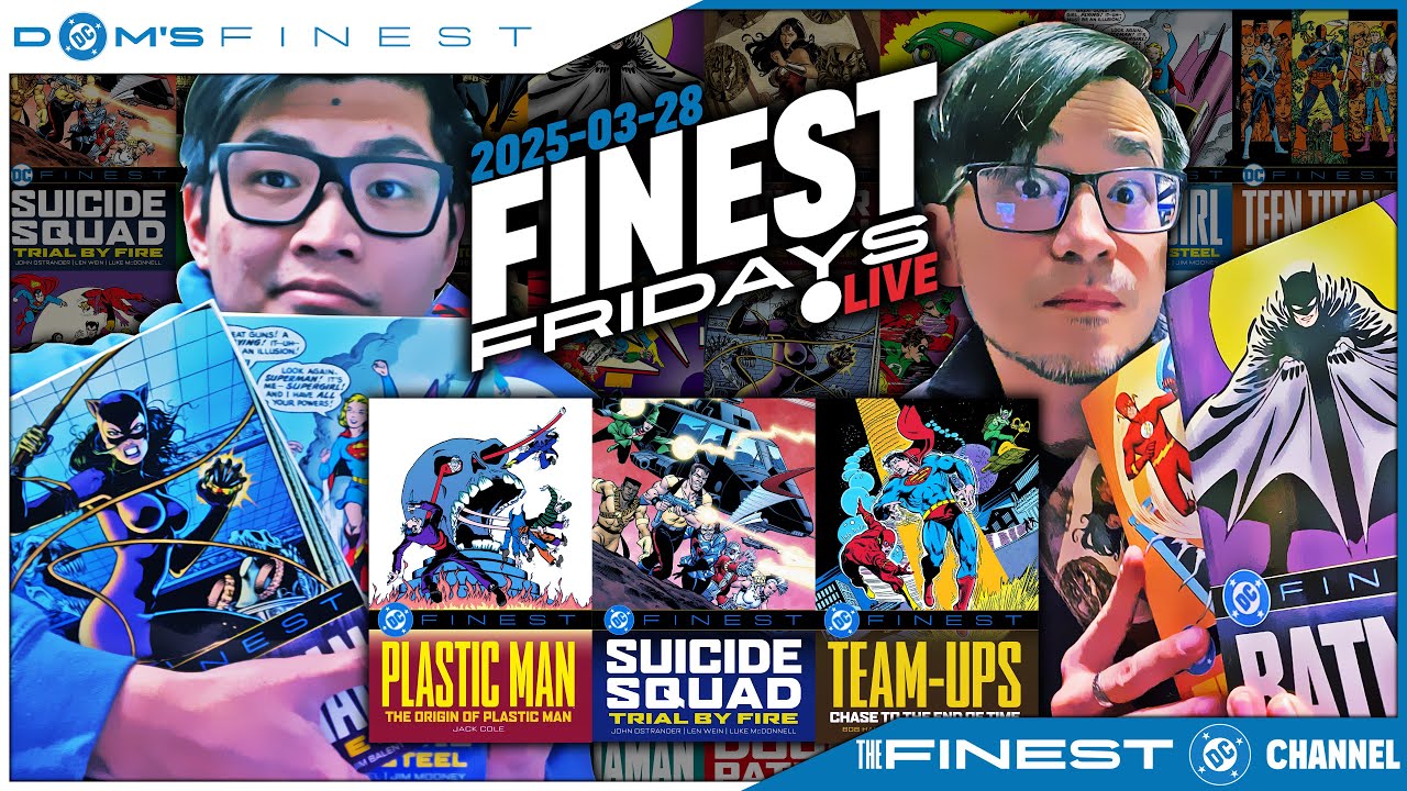 Finest Fridays Episode 7: March '25 Releases & Reviews w/ @FinestDC | Plastic Man & Suicide Squad!