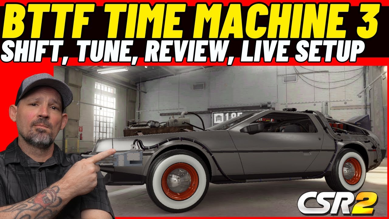 CSR2 BTTF Time Machine III - Shift | Tune | Review | How to Drive
