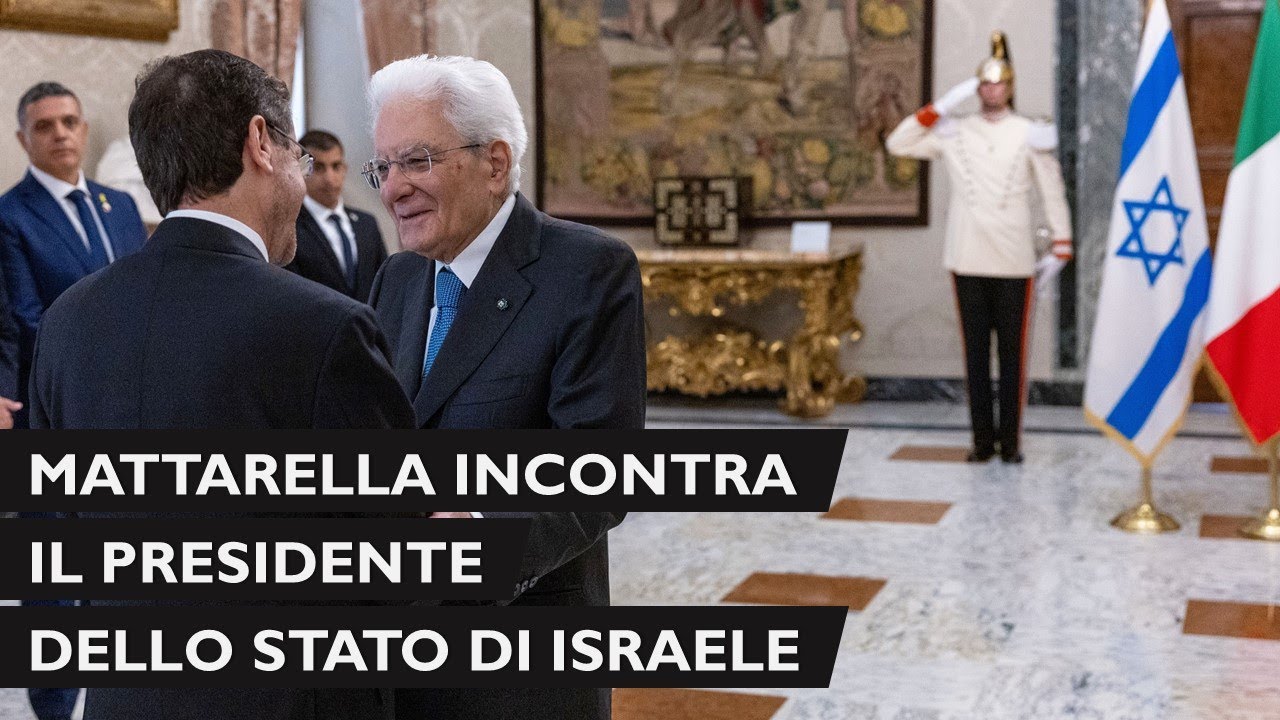 Mattarella incontra S E  il Signor Isaac Herzog, Presidente dello Stato di Israele