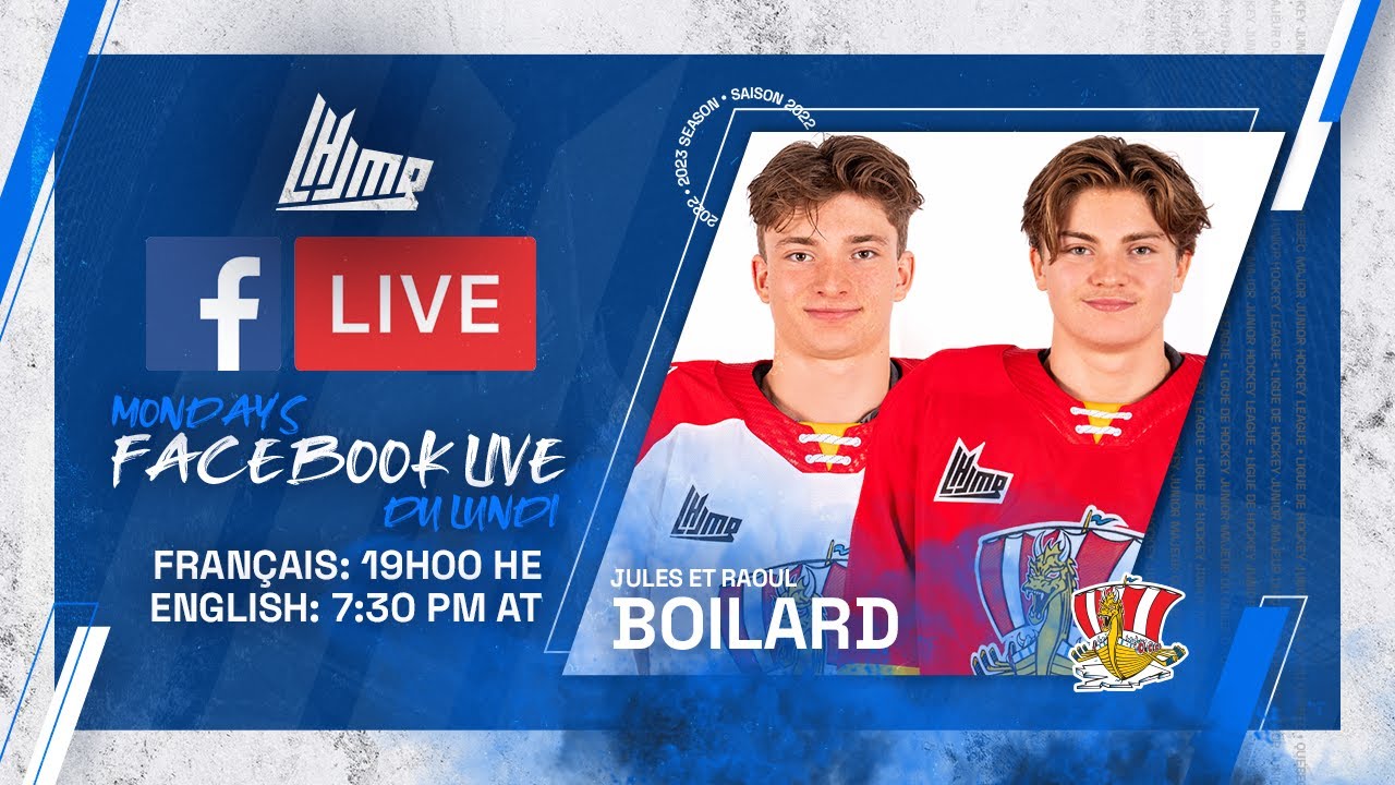 Facebook En Direct LHJMQ | avec Jules et Raoul Boilard, (Drakkar de Baie-Comeau)