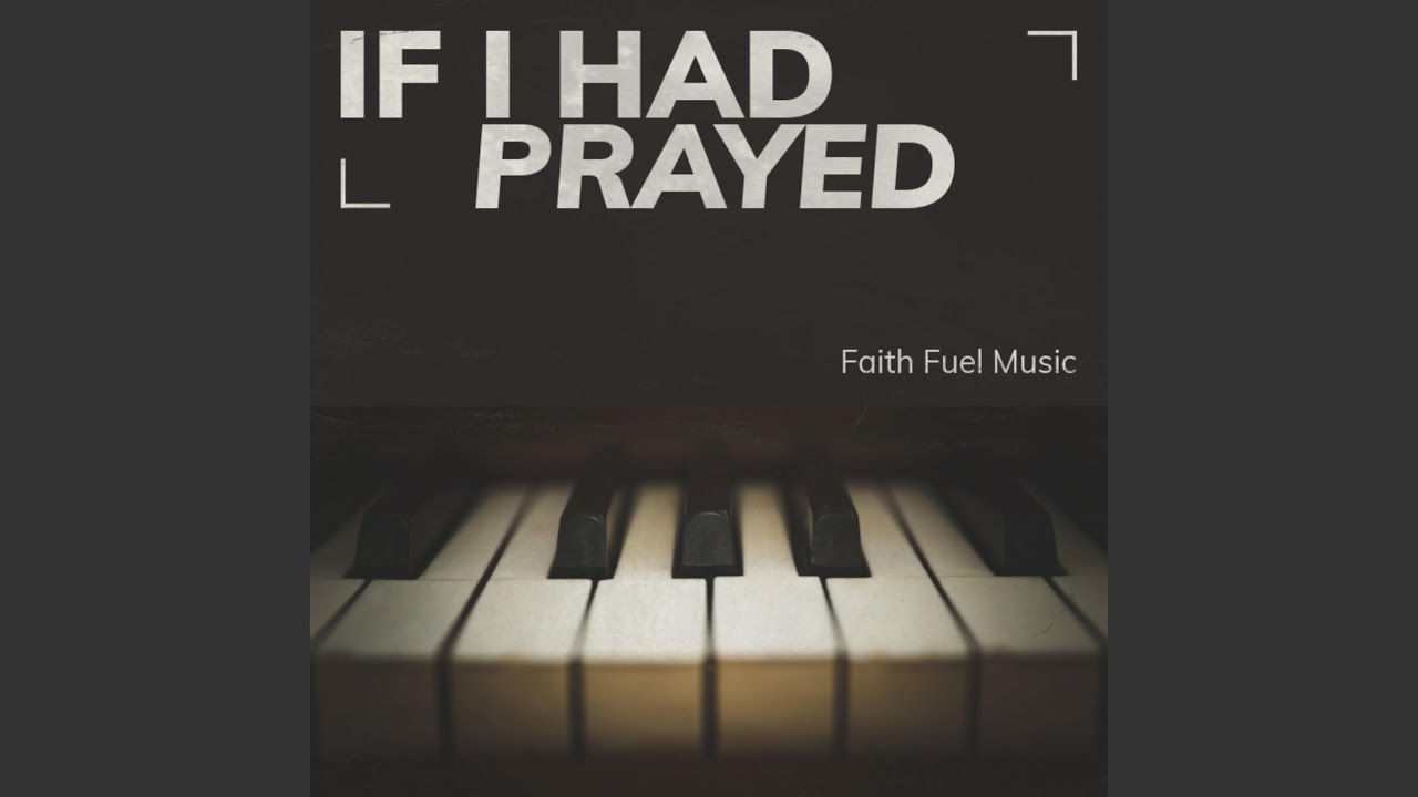 If I Had Prayed