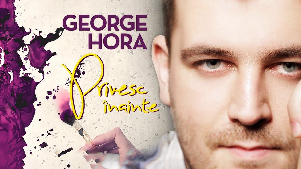 George Hora - Privesc Inainte | Audio