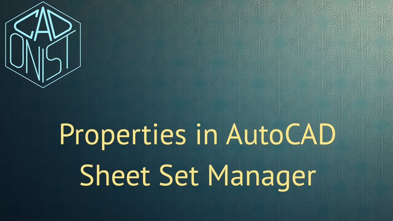 Properties in AutoCAD Sheet Set Manager