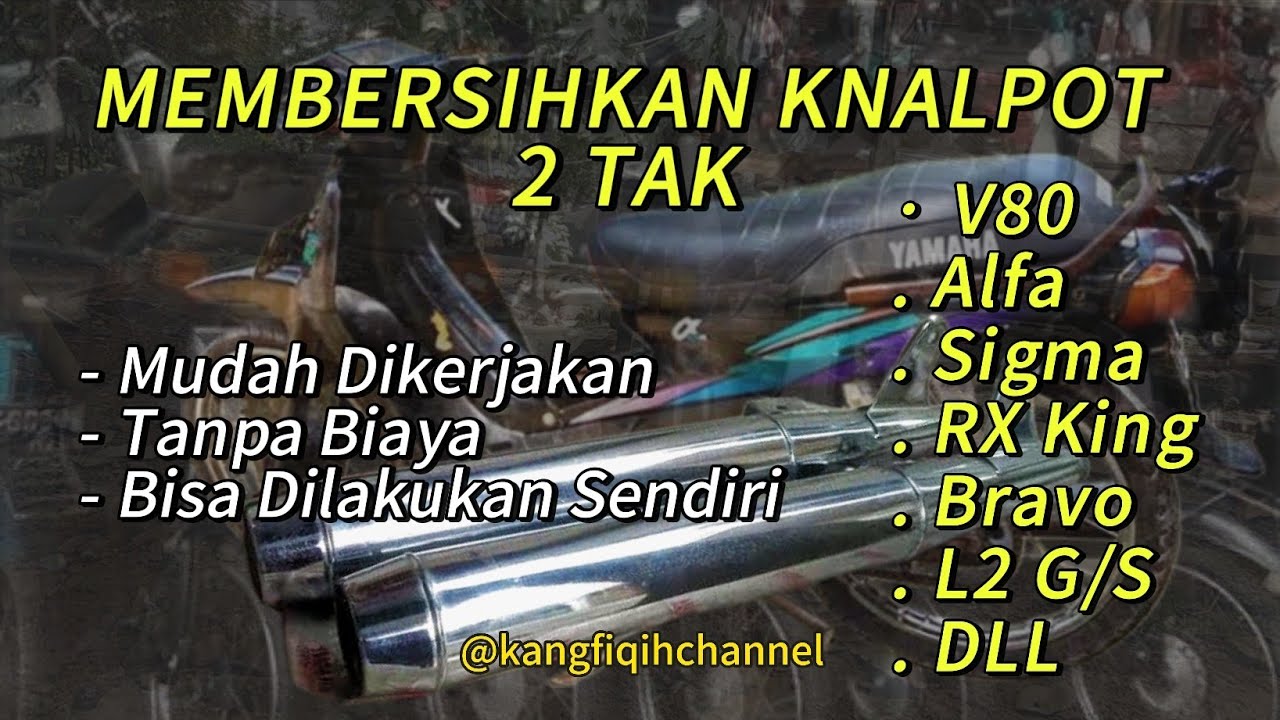 ⭕ ASLI..!! Membersihkan Knalpot 2 Tak | Mudah Murah | V80 | Alfa 