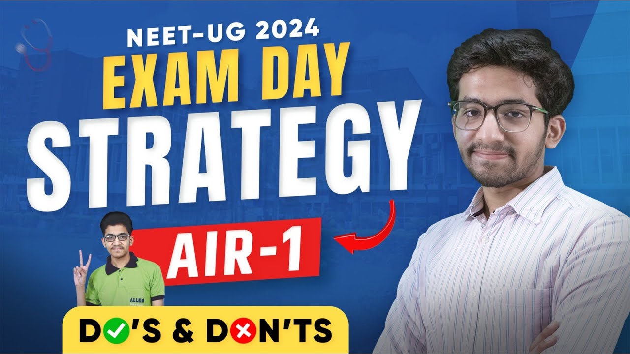 NEET 2024 | Exam day Strategy to Score High by AIR-1 Nalin Khandelwal 🔥 Do's and Don'ts | ALLEN