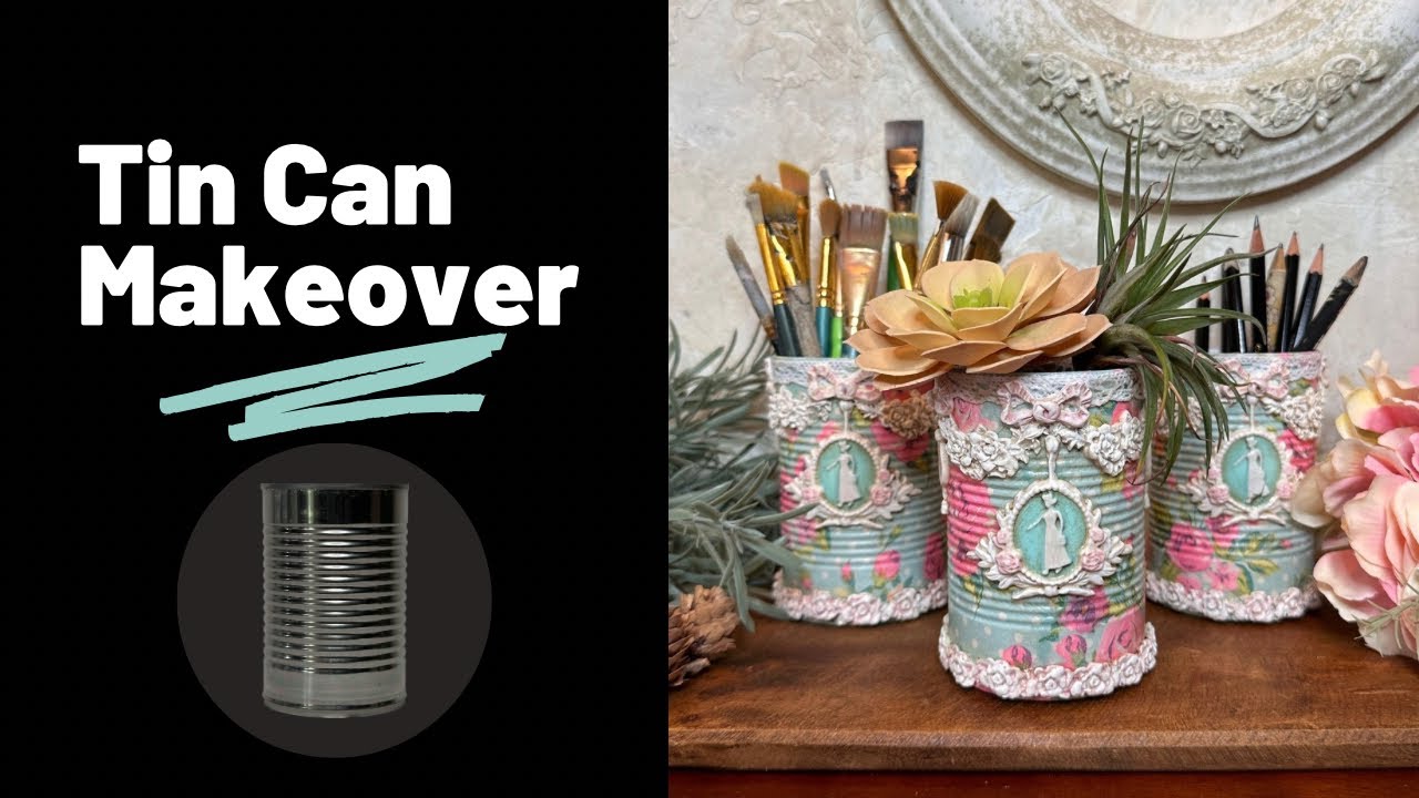 Tin Can Makeover | Upcycled Tin Can | Trash to Treasure #tincan #decoupagenapkin #upcycleddecor