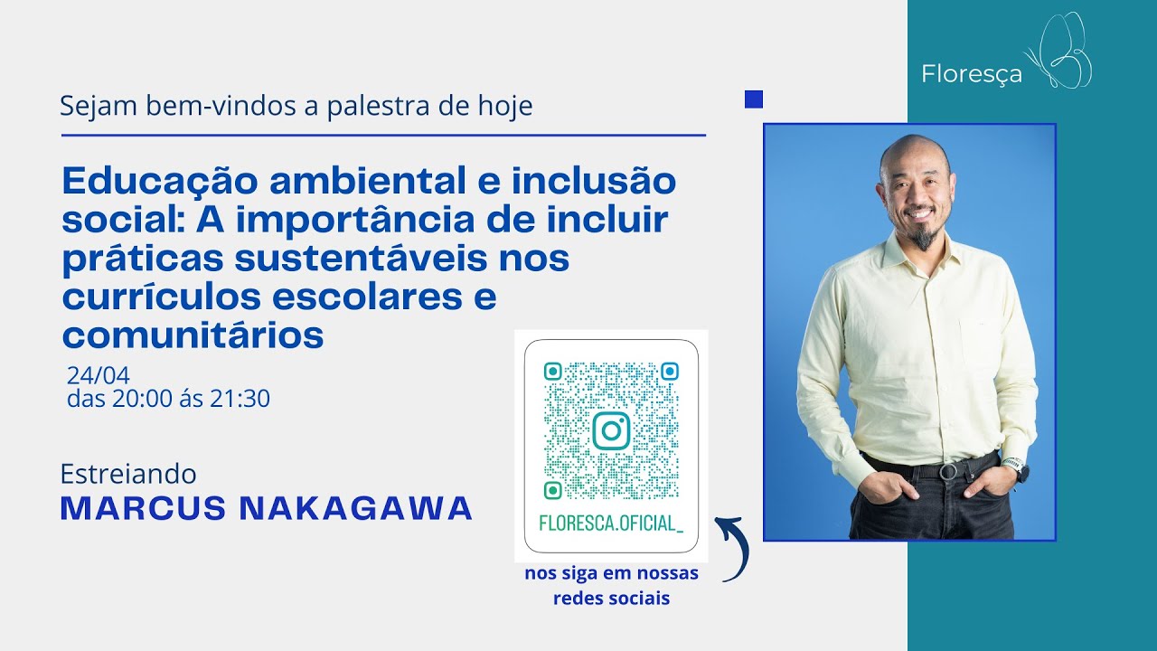 Educação Ambiental e Inclusão Social: Sustentabilidade nos Currículos Escolares | Marcus Nakagawa
