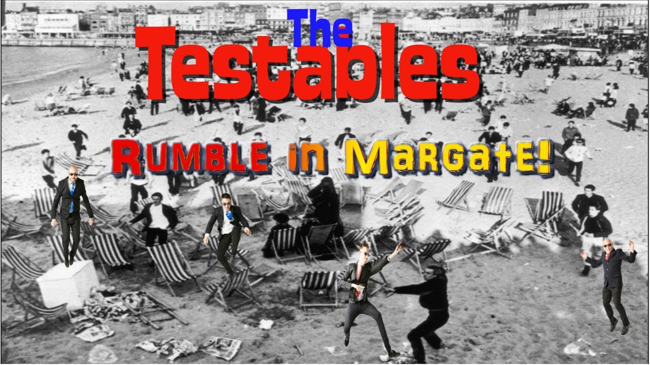 The Testables - Rumble in Margate