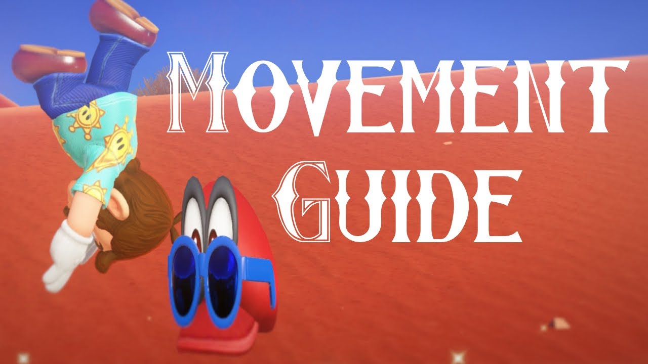 Super Mario Odyssey Movement Guide