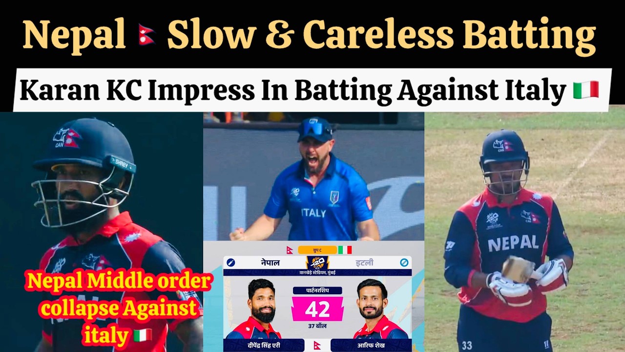 Nepal Slow Batting Against Italy In World Cup , Karan KC And Sandeep Lamichhane Impress In Batting