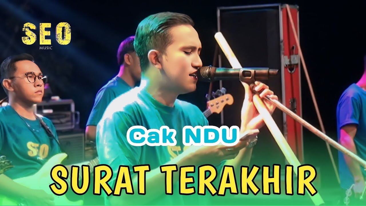 SURAT TERAKHIR - CAK NDU - SEO MUSIC [ LIVE KUTOREJO MOJOKERTO ]