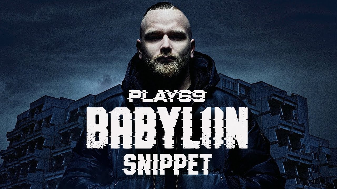 Play69 ✖️ BABYLON ✖️ [ official Video Snippet ]