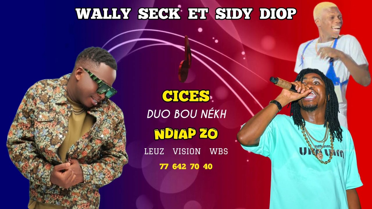 Wally seck et sidy diop duo 2025 le 12 dall moy le 12 lou khéré