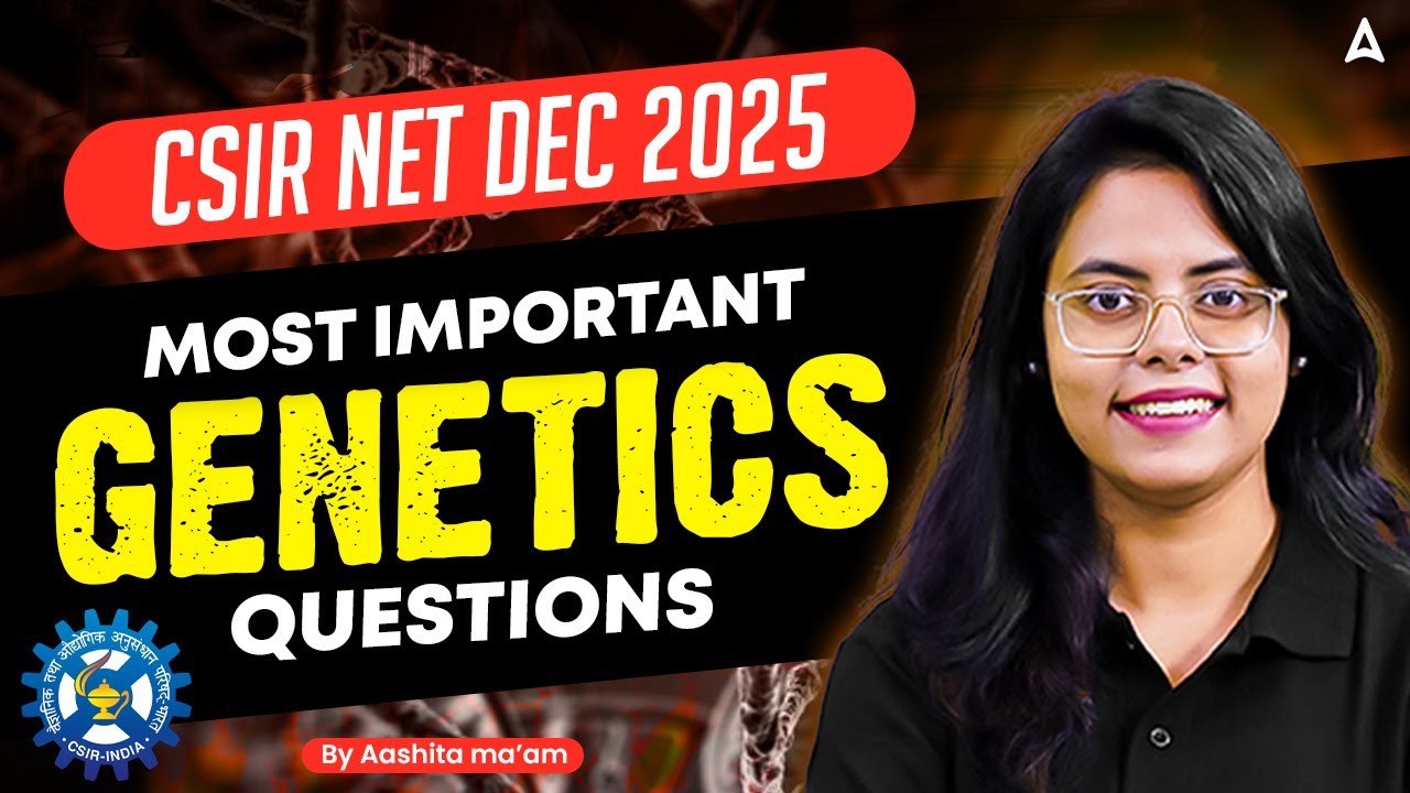 CSIR NET DEC 2025 | CSIR NET Life Sciences Most Important Genetics Questions By Aashita Mam