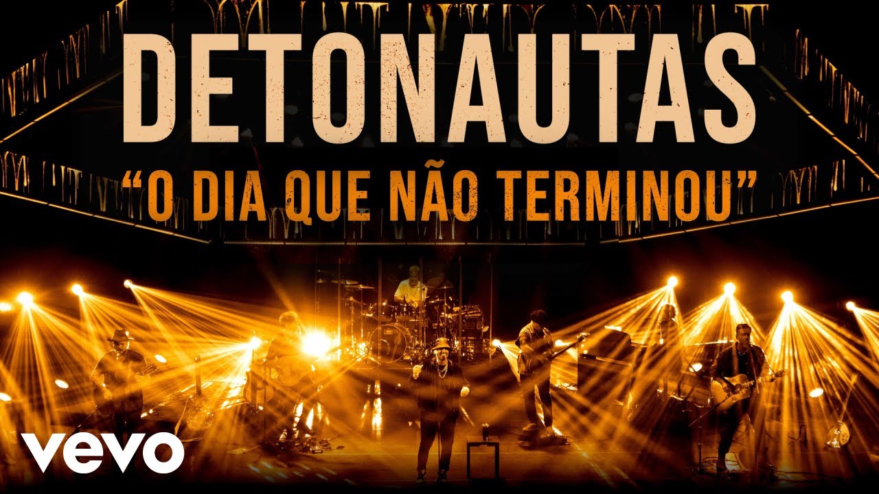 Detonautas - O Dia Que Não Terminou (Ao Vivo)