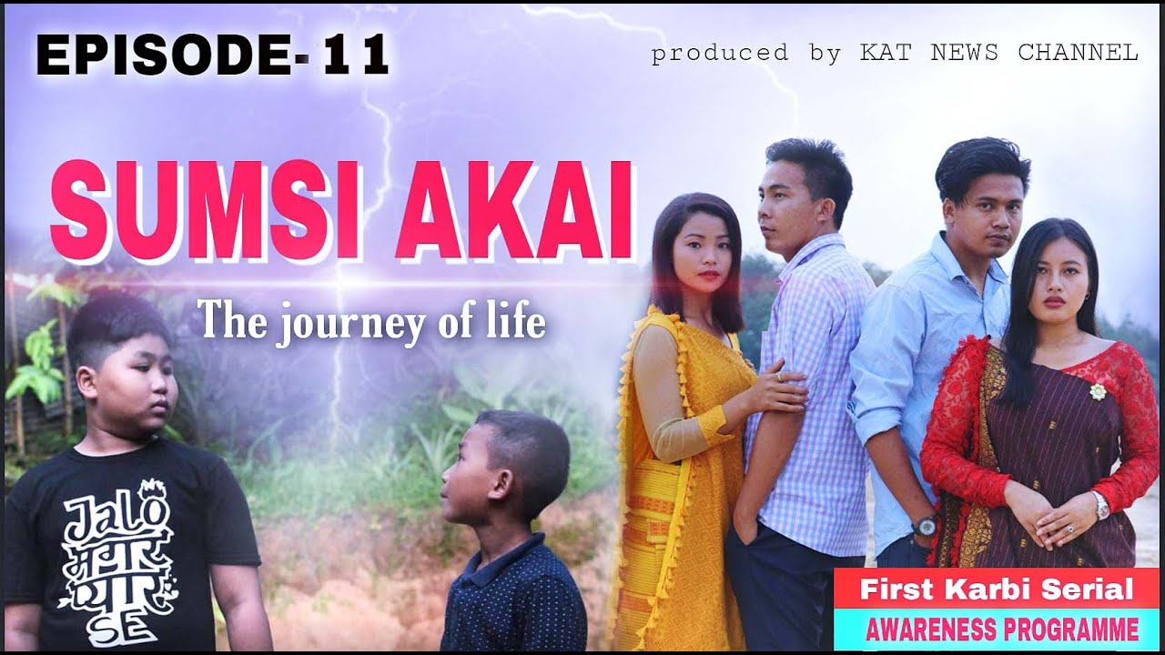 Sumsi Akai || The Journey of Life || Episode 11