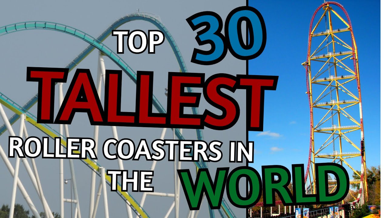 Top 30 TALLEST Roller Coasters IN THE WORLD 2020