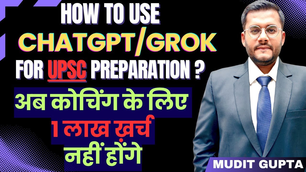 Use ChatGPT & Grok to Crack UPSC | No ₹1 Lakh Coaching Needed – Mudit Gupta