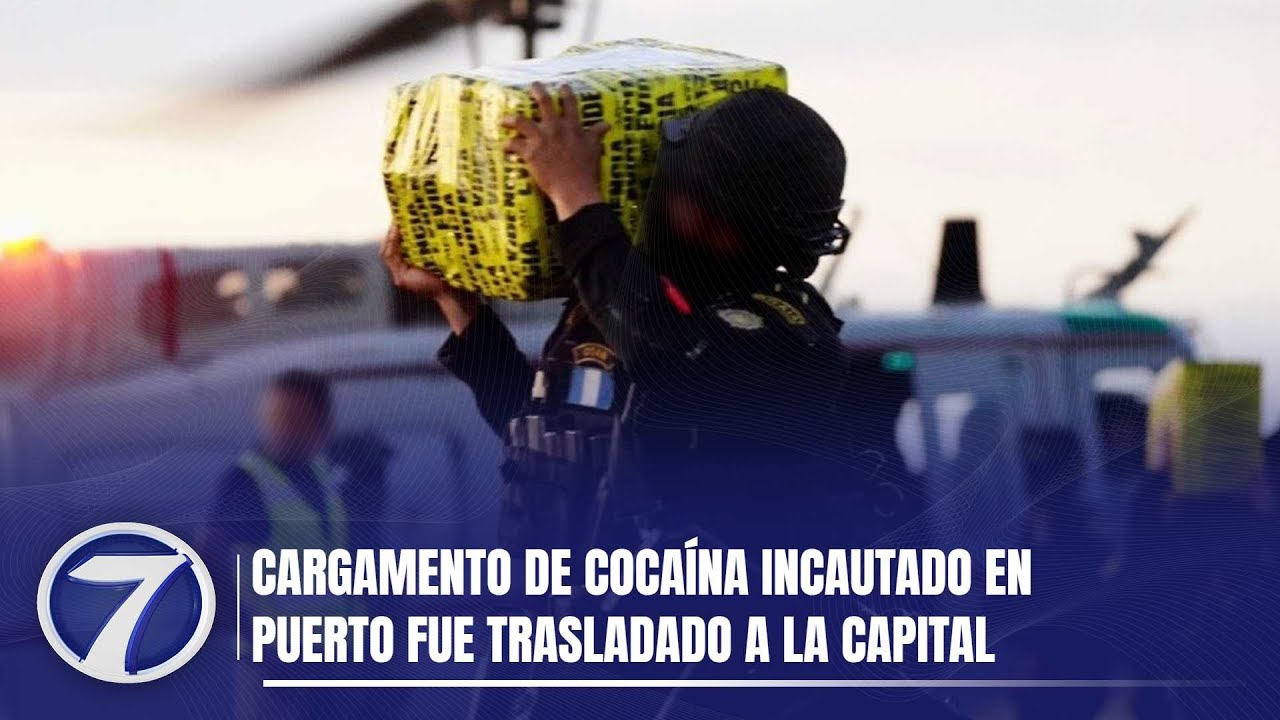 Cargamento de cocaína incautado en puerto fue trasladado a la capital