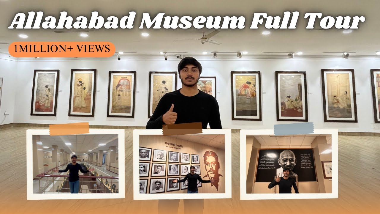 Allahabad Museum Full Tour 🏛️ | Explore Prayagraj’s Historical Treasure