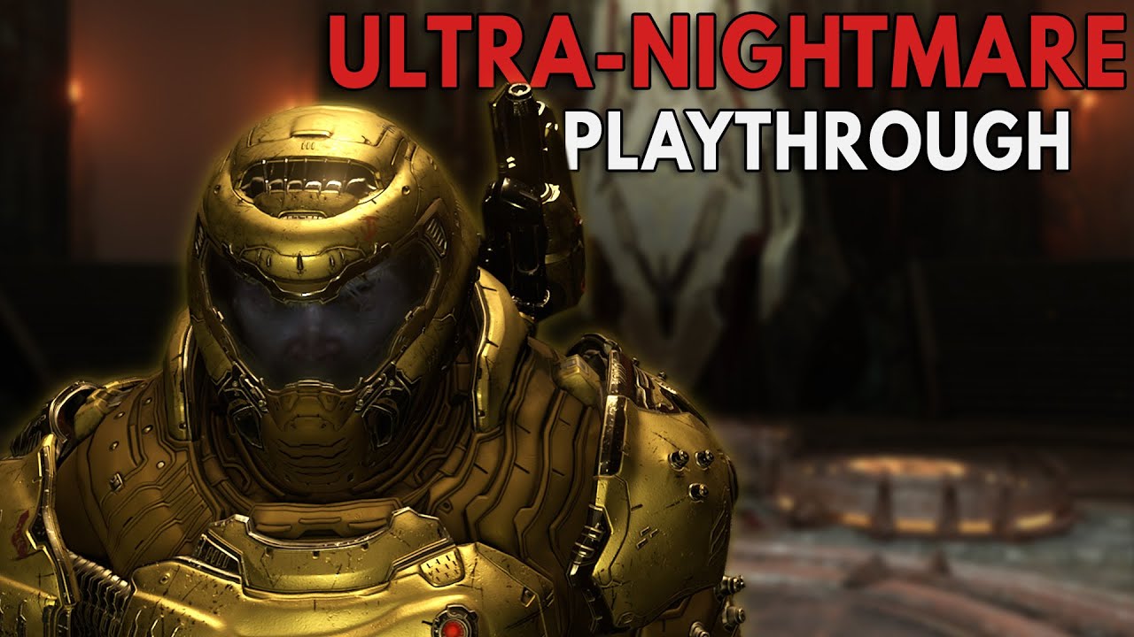 Doom Eternal: ULTRA-NIGHTMARE Playthrough